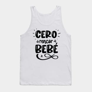 cero rencor bebe Tank Top